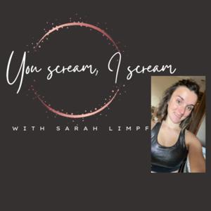 You Scream, I scream