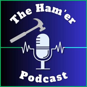 The Ham’er Podcast