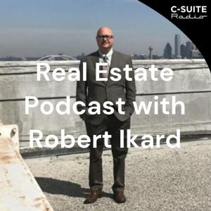 Real Estate Podcast with Robert Ikard