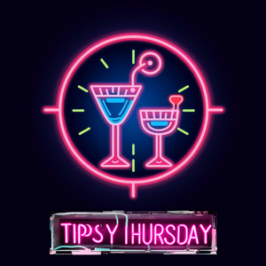 微醺星期四 TIPSY THURSDAY