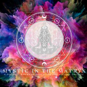 Mystic in the Matryx