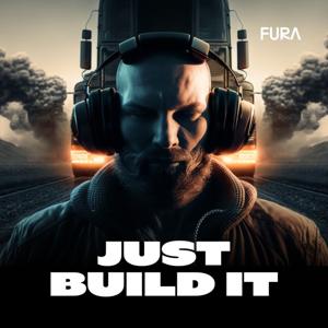 Just Build It