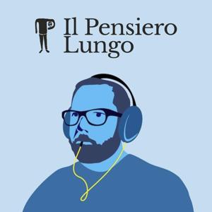 Il Pensiero Lungo Podcast