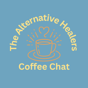 The Alternative Healers Coffee Chat