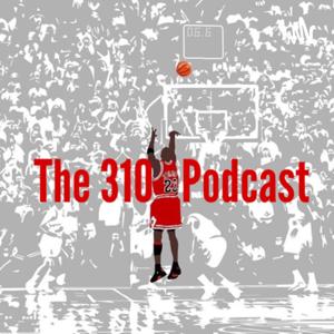 The 310 Podcast