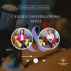Candid Conversations J & S