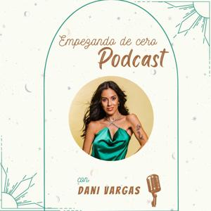 Empezando de Cero Podcast