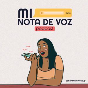Mi Nota de Voz Podcast