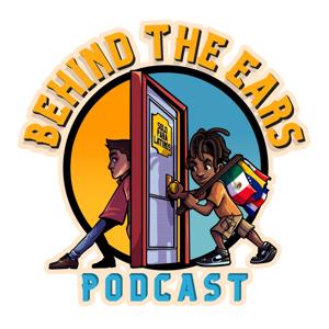Behind The Ears Podcast (Detrás de las Orejas)