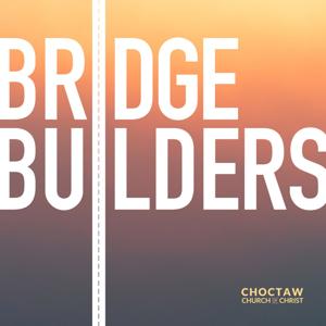 Bridge Builders: Summer Series 2023