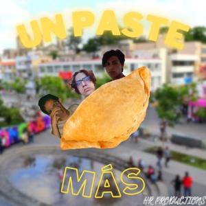 UN PASTE MÁS