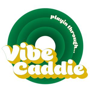 Vibe Caddie