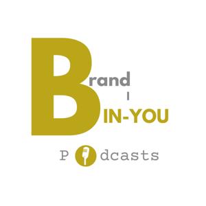 Brand-In-You Podcasts