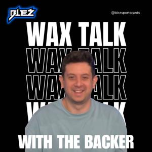 Wax Talk with The Backer