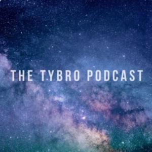 The Tybro Podcast