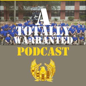 A Totally Warranted Podcast