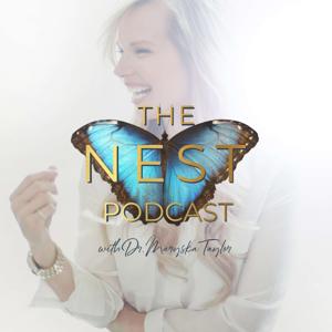 The Nest Podcast with Dr. Maryska Taylor