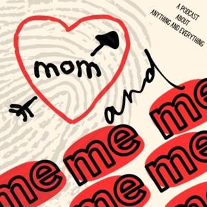 Mom and Me podcast