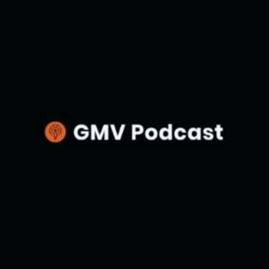 GMV Podcast