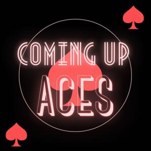 Coming Up Aces