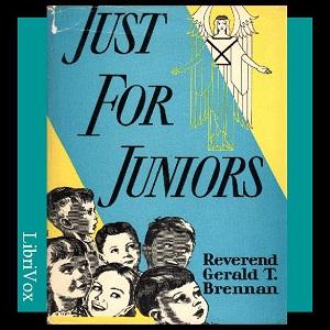 Just For Juniors: Little Talks to Little Folks by Rev. Gerald T. Brennan (1898 - 1962)