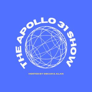 The Apollo 31 Show