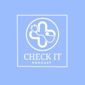 Check It Podcast