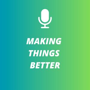 Making Things Better