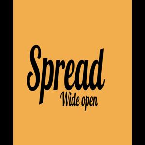 Spread Wide Open