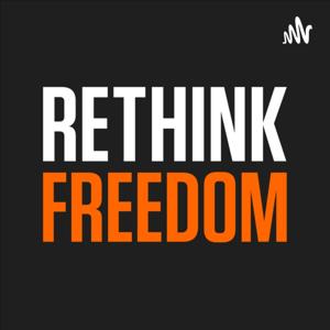 ReThink Freedom