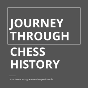 Journey through chess history