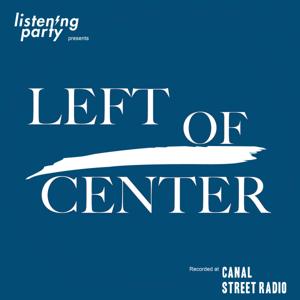 Left of Center Podcast