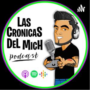 Las Crónicas Del Mich