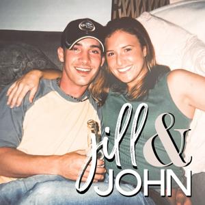 jill & john - The Podcast