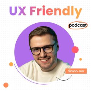 UX Friendly Podcast