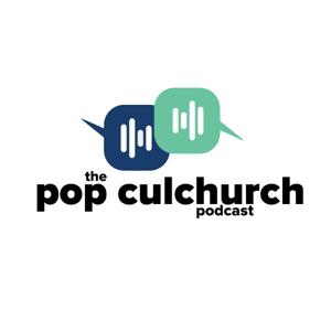 The Pop Culchurch Podcast