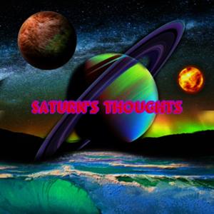 Saturn’s Thoughts