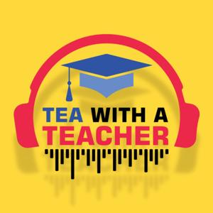Tea with a Teacher