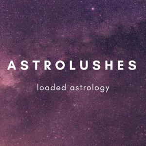 Astrolushes