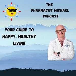 The Pharmacist Michael Podcast