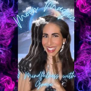 Moon Magic & Mindfulness with Grace