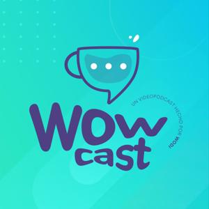 WowCast, un podcast de Wodi.