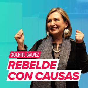 Xóchitl Gálvez Rebelde Con Causas