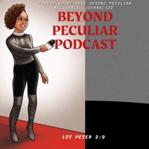 Beyond Peculiar Podcast