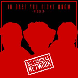 In Case You Didn't Know Podcast