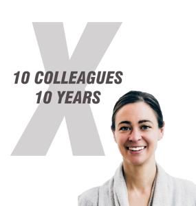 10 Colleagues, 10 Years