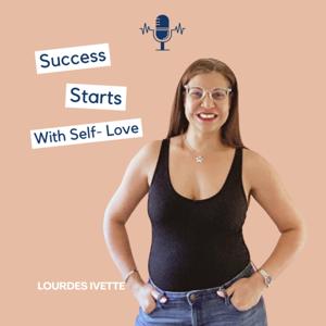 Success Starts With Self-Love