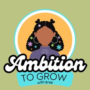 Ambition to Grow