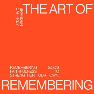The Art of Remembering