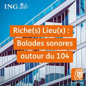 Riche(s) Lieu(x) : Balades sonores autour du 104